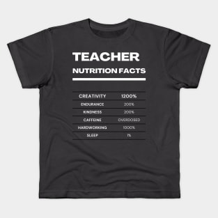 Teacher nutrition facts Kids T-Shirt